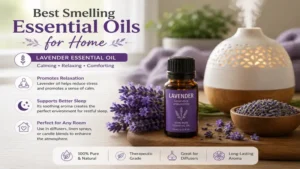 best smelling essential oils for home featuring lavender essential oil for a relaxing and calming atmosphere.