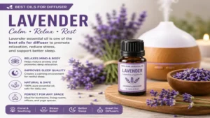 Lavender is one of the best oils for diffuser to promote relaxation and better sleep.