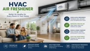 hvac air freshener helping maintain clean and fresh air throughout a residential property