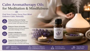 Calm aromatherapy oils supporting meditation, mindfulness, and stress relief in a peaceful space.