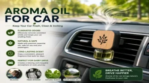 aroma oil for car helping maintain a fresh and inviting vehicle interior