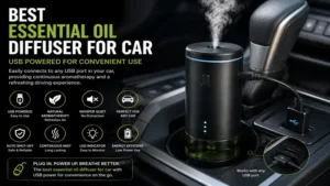 best essential oil diffuser for car with USB power for convenient operation