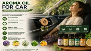 aroma oil for car creating a calming and comfortable atmosphere while driving