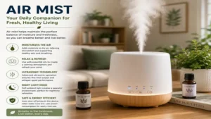 air mist supporting aromatherapy with a fine fragrance mist for everyday relaxation